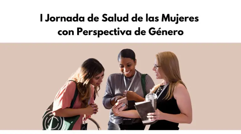 I Jornada de Salud de las Mujeres con Perspectiva de G&eacute;nero